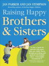 Raising Happy Brothers and Sisters (eBook)